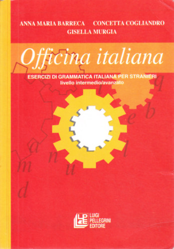 Anna Maria Barreca, Concetta Cogliandro, Gisella Murgia - Officina italiana