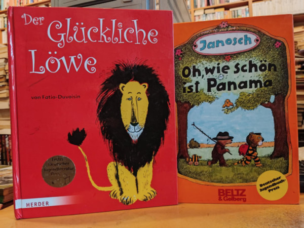 Louise Fatio, Roger Duvoisin, Janosch - 2 db nmet nyelv meseknyv: Der Glckliche Lwe + Oh, wie schn ist Panama