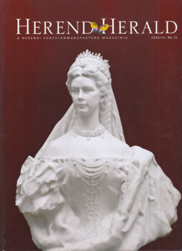 Robert Somogyi - Herend Herald 2002/III. (A Herendi Porcelnmanufaktra magazinja)