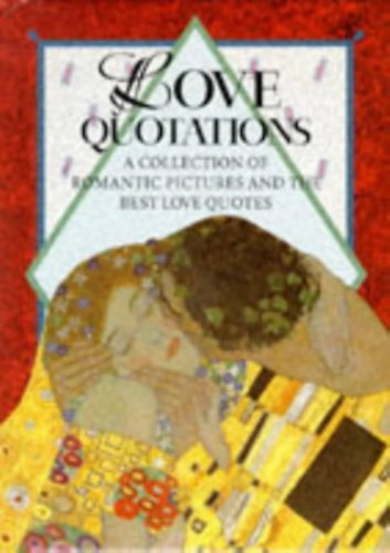 Helen Exley (Edit.) - Love Quotations. A Collection of Romantic Pictures and the Best Love Quotes