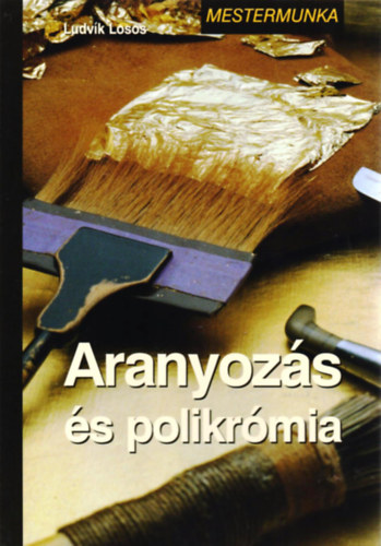 Ludvik Losos - Aranyozs s polikrmia