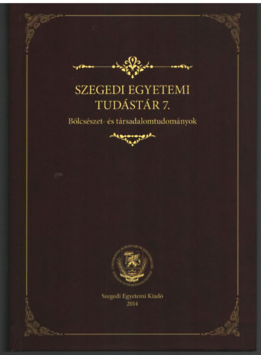 Pl Jzsef (szerk.), Vajda Zoltn - Szegedi Egyetemi Tudstr 7.-Blcsszet- s trsadalomtudomnyok