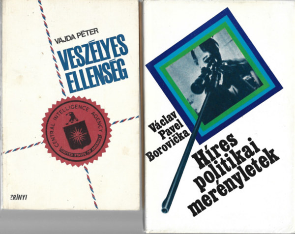 2 db könyv, Vajda Péter: Veszélyes ellenség, Václav Pavel Borovicka: Híres politikai merényletek