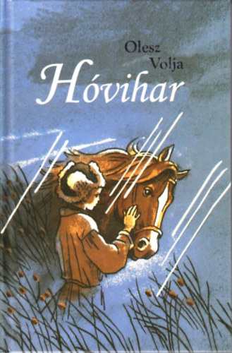 Olesz Volja - H�vihar