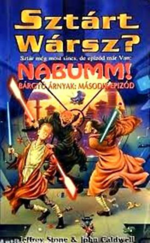 Jeffrey Stone & John Caldwell - Sztárt vársz?-Nabumm!