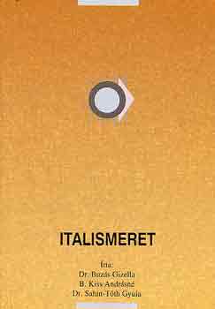 B. Kiss Andrsn; Dr. Sahin Tth Gyula; Dr. Buzs Gizella - Italismeret - A vendglt szakkpzs szmra