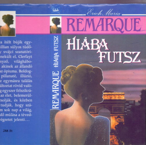 Erich Maria Remarque - Hi�ba futsz (Der Himmel kennt keine G�nstlinge)