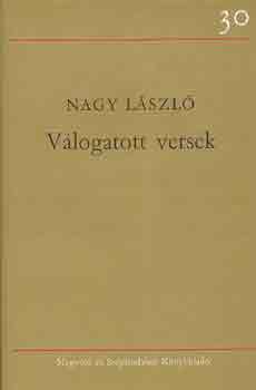 Nagy L�szl� - V�logatott versek (Nagy)