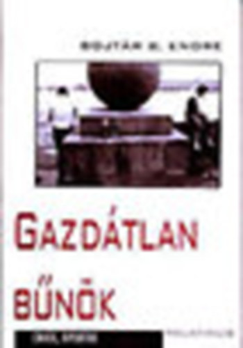 Bojt�r B. Endre - Gazd�tlan b�n�k