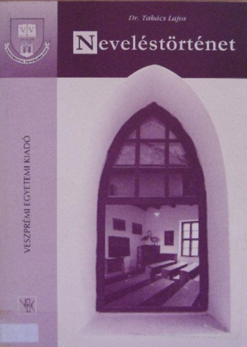 Takács Lajos - Neveléstörténet
