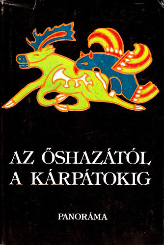 Szombathy Viktor - Az őshazától a Kárpátokig