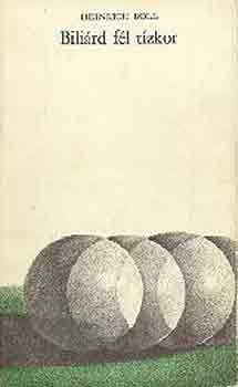 Heinrich Böll - Biliárd fél tízkor