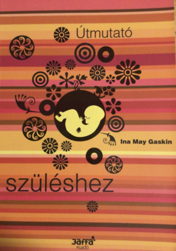 Ina May Gaskin - tmutat szlshez