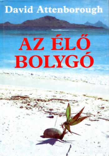 David Attenborough - Az l bolyg                                                  .