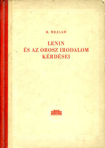 B. Mejlah - Lenin �s az orosz irodalom k�rd�sei
