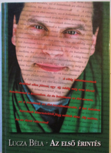 Lucza Béla - Az első érintés