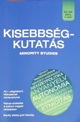 Cholnoky Gyz, Kntor Zoltn, Ferenc Viktria, Halsz Ivn - Kisebbsgkutats (Minority Studies) 23. vf., 2014. vi 4. szm
