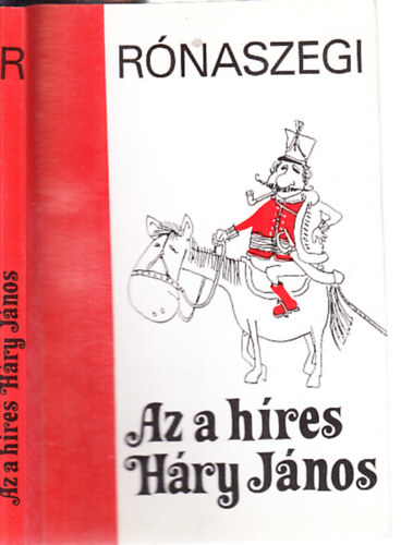 R�naszegi Mikl�s, Graf.: Lehoczki Istv�n - Az a h�res H�ry J�nos - mesereg�ny Lehoczki Istv�n rajzaival