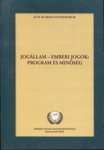 Bn Tams (felels kiad) - Jogllam - emberi jogok: Program s minsg