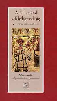 Scheiber Sndor - A feliratoktl a felvilgosodsig