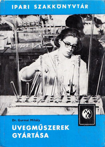Dr. Gurmai Mih�ly - �vegm�szerek gy�rt�sa (Ipari szakk�nyvt�r)