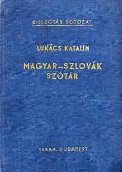 Luk�cs Katalin - Magyar-szlov�k kissz�t�r