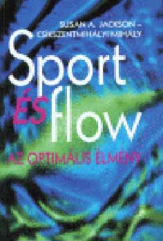 Susan A. Jackson - Sport és flow \(Az optimális élmény)