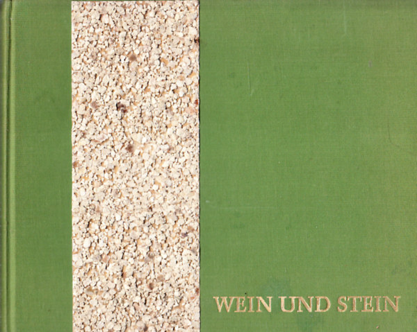 Willy Schmitt-Lieb dr. - Wein und Stein
