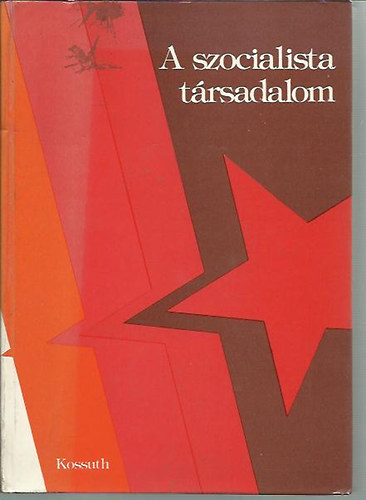 Koszolapov, Mezsujev, Krutova - A szocialista trsadalom - Mai szovjet trsadalom filozfiai problmi