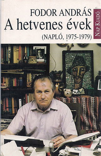 Fodor Andrs - A hetvenes vek (Napl, 1975-1979)