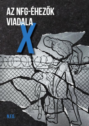 Nagy Ferenc Gábor - Az NFG-éhezők viadala X