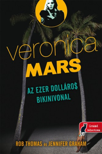 Jennifer Graham; Rob Thomas - Az ezer dollros bikinivonal