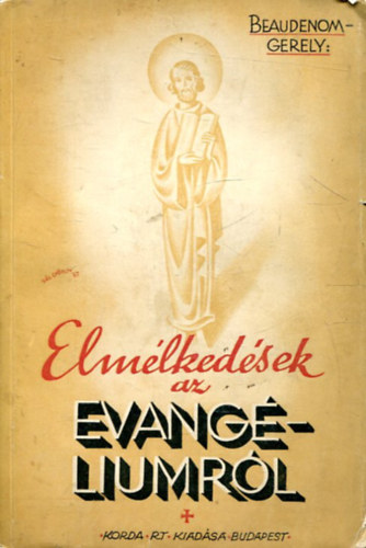 Leopold Beaudenom - Elmélkedések az evangéliumról II.