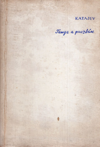 Katajev - Tanya a pusztán