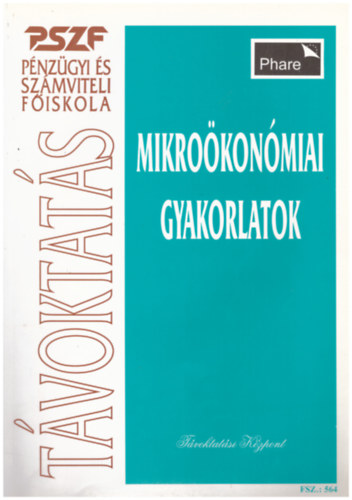 Mikrokonmiai gyakorlatok. Tvoktatsi segdlet