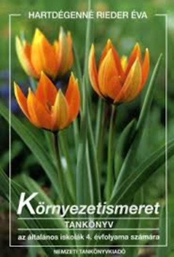 Hartdégenné Rieder Éva - Környezetismeret 4. - Tankönyv