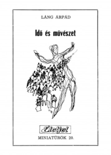 L�ng �rp�d - Id� �s m�v�szet