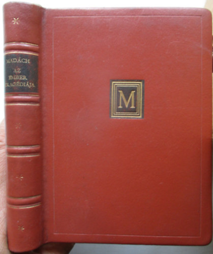 Madách Imre - Az Ember Tragédiája (Drámai költemény)