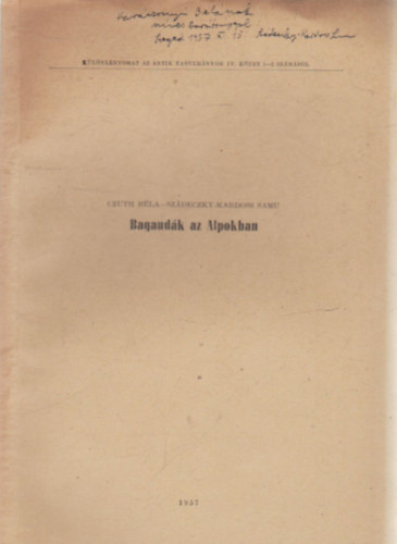 Czuth Béla, Szádeczky-Kardoss Samu - Bagaudák az Alpokban - Különlenyomat - Dedikált