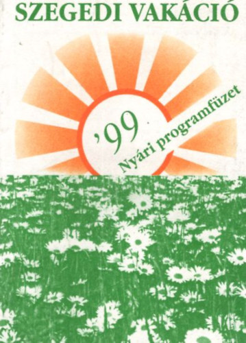 Gombos Erzsbet - Szegedi Vakci '99 - Nyri programfzet