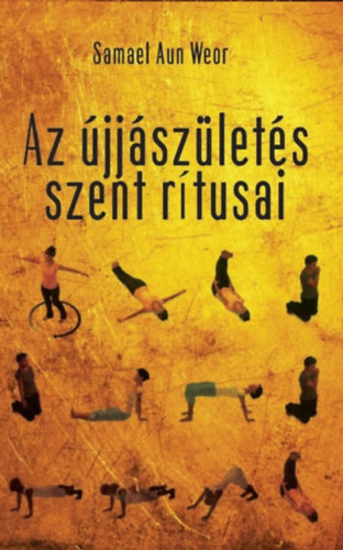 Samael Aun Weor - Az jjszlets szent rtusai