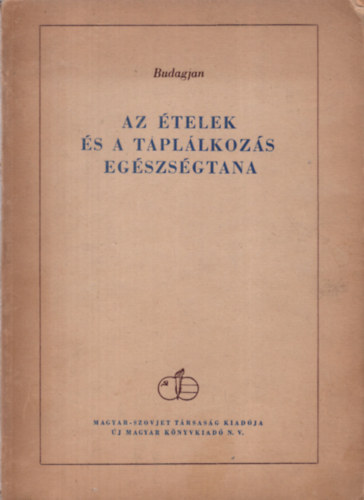 Budagjan - Az telek s a tpllkozs egszsgtana