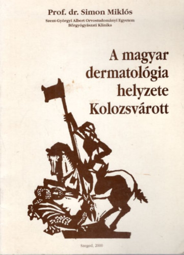 Dr. Simon Mikls - A magyar dermatolgia helyzete Kolozsvrott