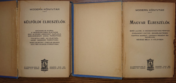 Bíró Lajos, Cholnoky Viktor, Kaffka Margit, Révész Béla, Michaelis Karin, Tolstoj Leó, Gustav Wied - 2 kötet az Athenaeum Moder Könyvtár sorozatából: Magyar elbeszélők, Külföldi elbeszélők