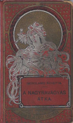 Gerolamo Rovetta - A nagyravgys tka