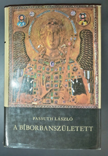 Passuth L�szl� - A b�borbansz�letett