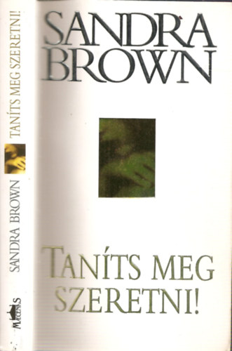 Sandra Brown - Tan�ts meg szeretni!