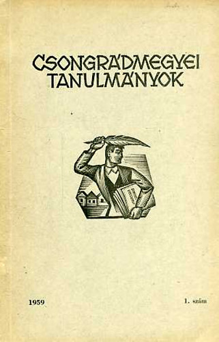 Dr. (szerk.) Csalog Jzsef - Csongrdmegyei tanulmnyok 1959 1. szm
