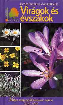 Eva s Wolfgang Dreyer - Virgok s vszakok