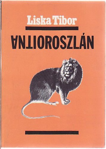 Liska Tibor - Antioroszl�n